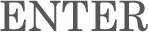 ENTER